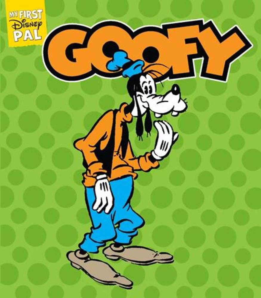 My First Disney Pal Hardcover Goofy