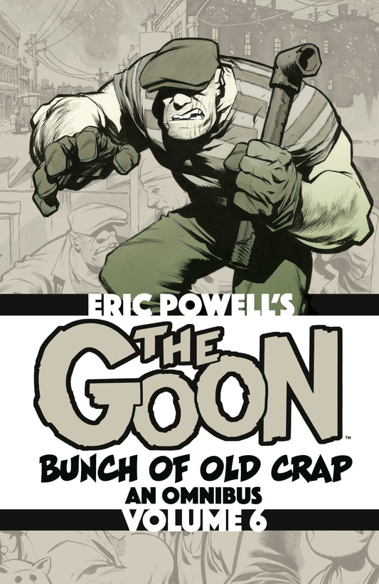 The Goon Bunch Of Old Crap Omnibus Vol 6