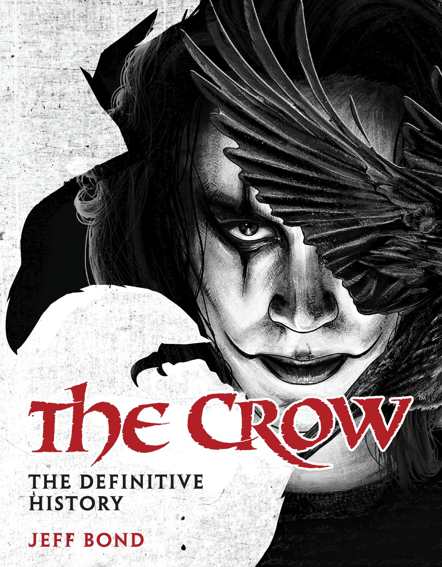 The Crow: The Definitive History HC