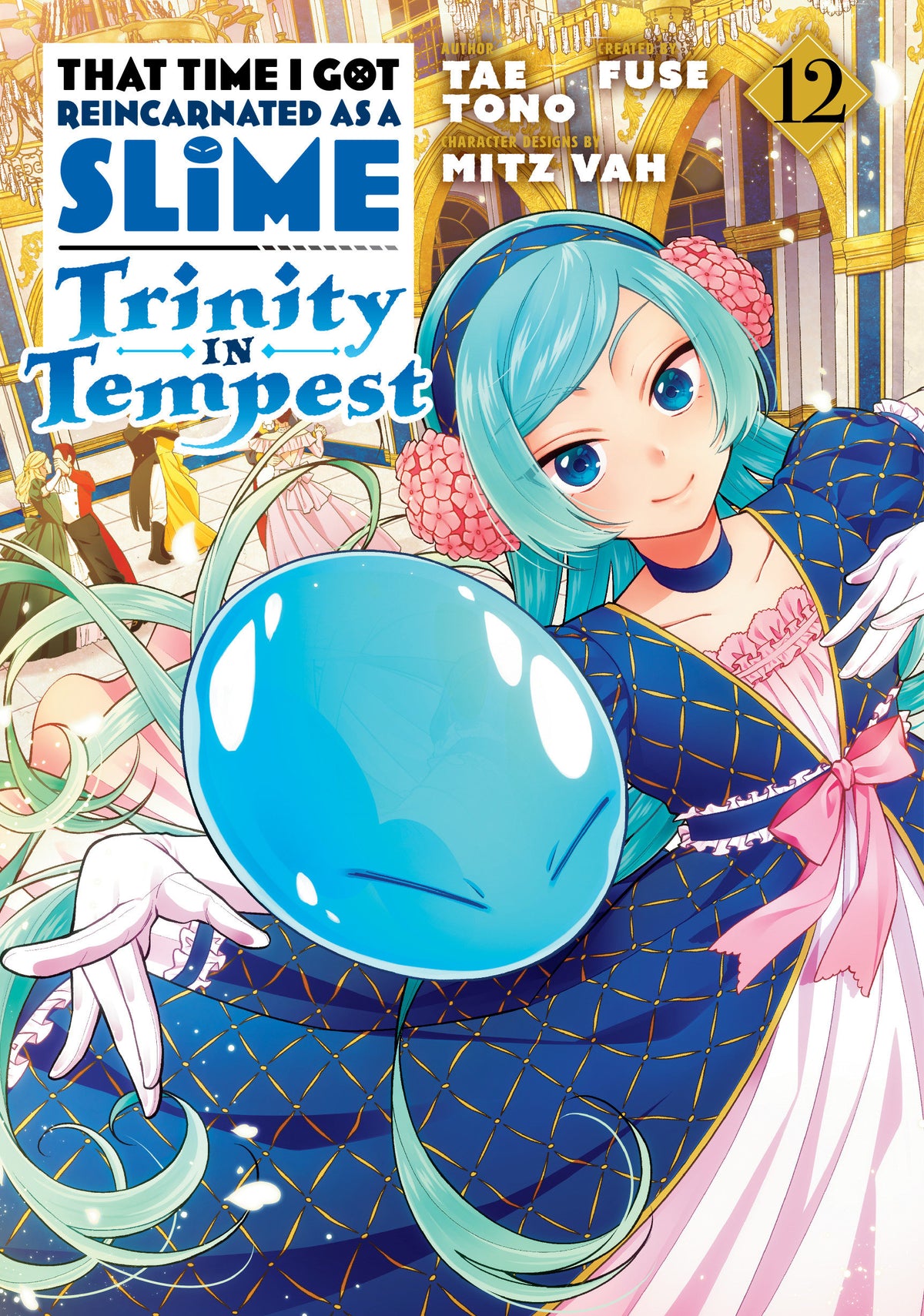 That Time I Got Reincarnated As A Slime: Trinity In Tempest (Manga) Vol 12