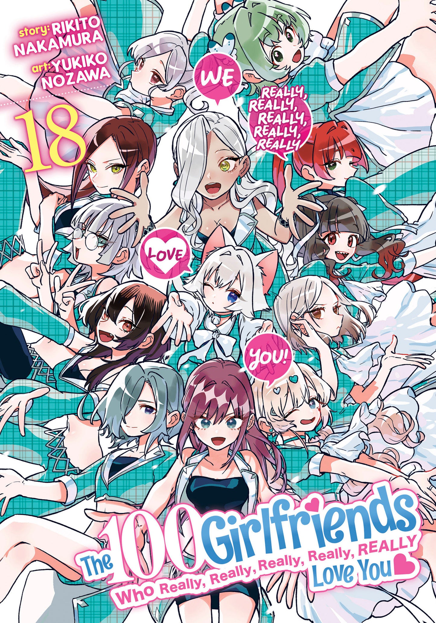 The 100 Girlfriends Who Really, Really, Really, Really, Really Love You Volume. 18