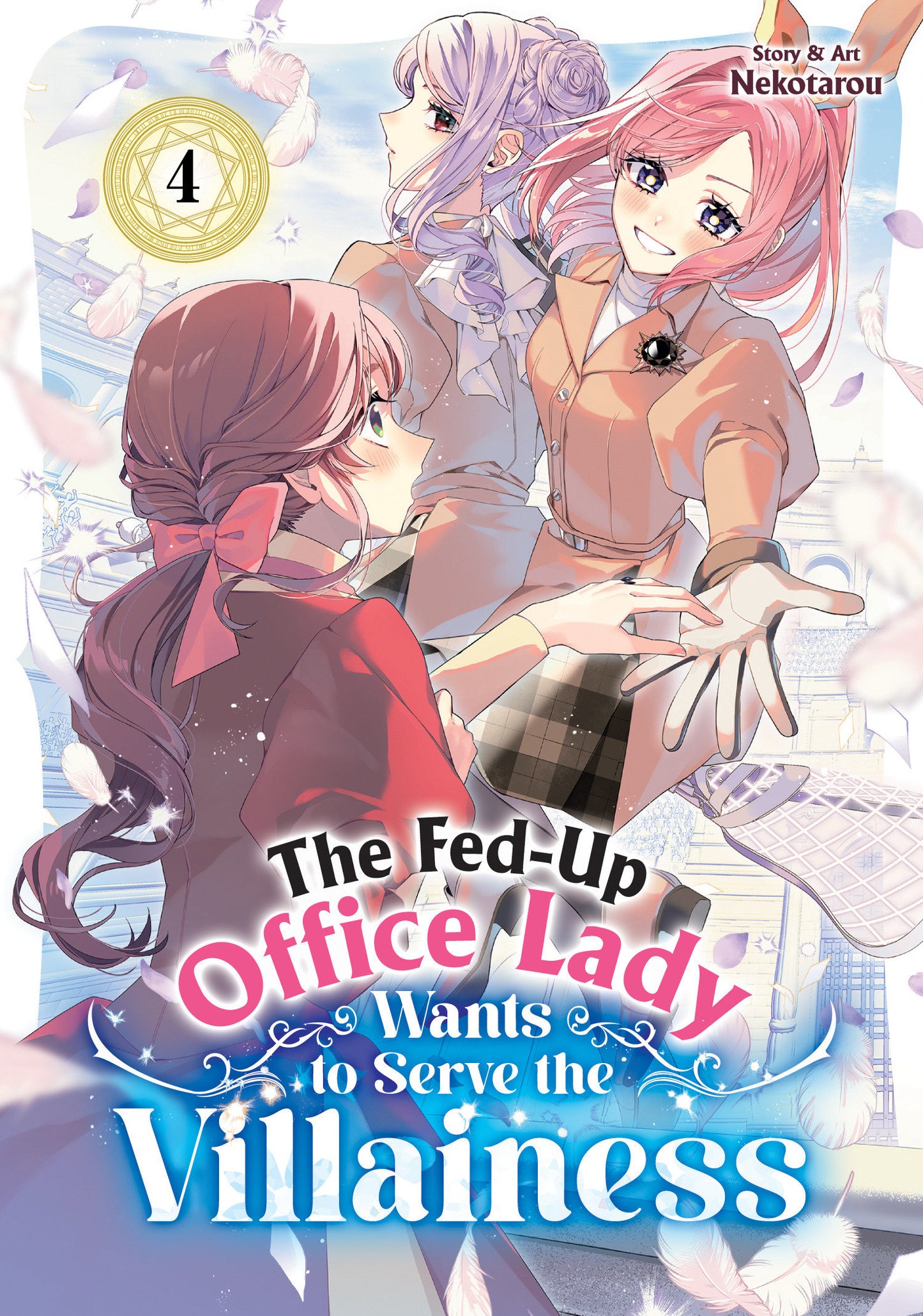 The Fed Up Office Lady Wants To Serve The Villainess Volume. 4